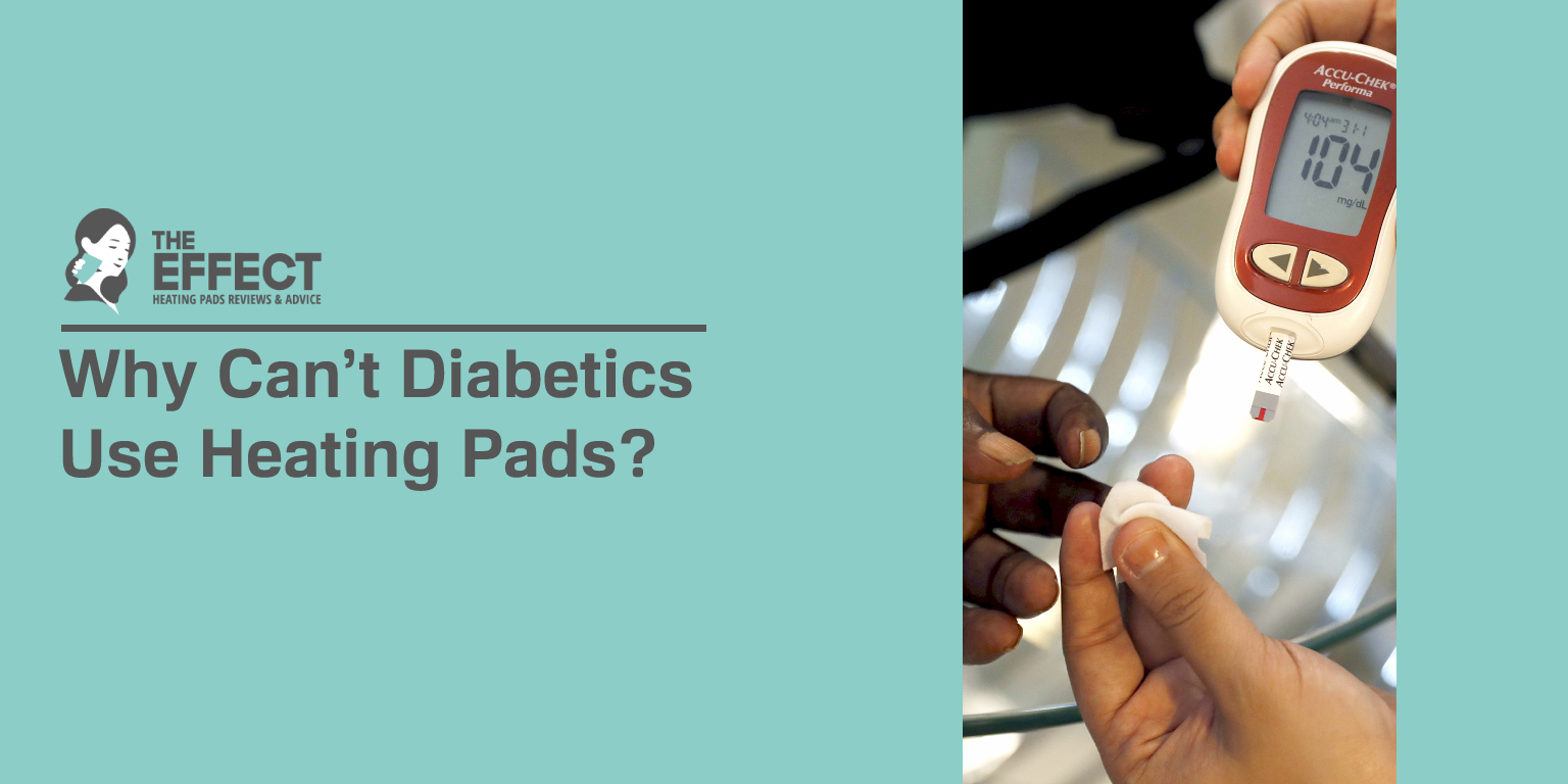 Why Can’t Diabetics Use Heating Pads